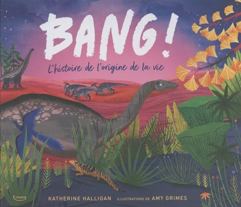 BANG ! L'histoire de l'origine de la vie - SMART Babyshop - Kimane