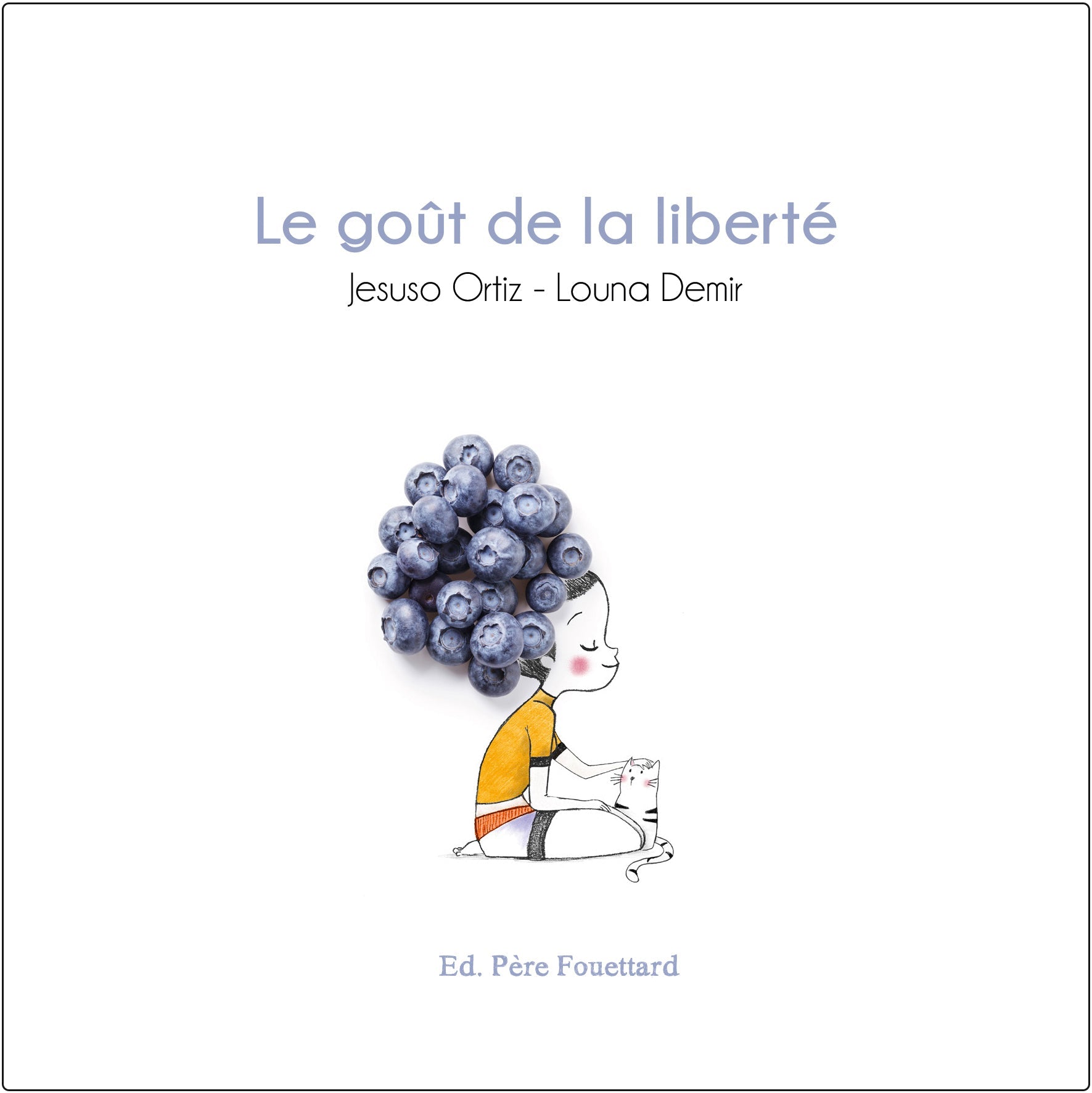 Le goût de la liberté - SMART Babyshop - Ed. Père Fouettard