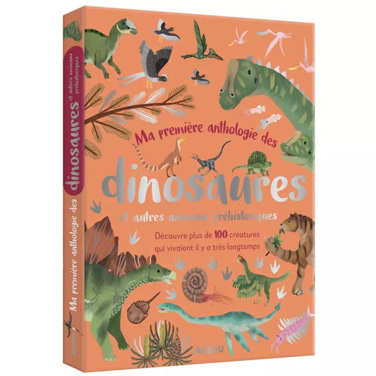 Ma première anthologie des dinosaures et autres animaux préhistoriques - SMART Babyshop - Auzou