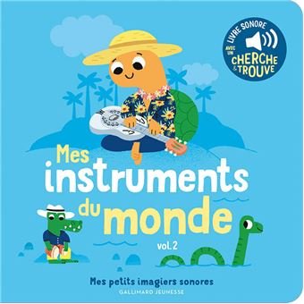 Petits imagiers sonores | Mes instruments du monde - SMART Babyshop - Gallimard Jeunesse